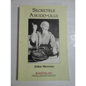 SECRETELE  AIKIDO-ULUI  -  John  Stevens 